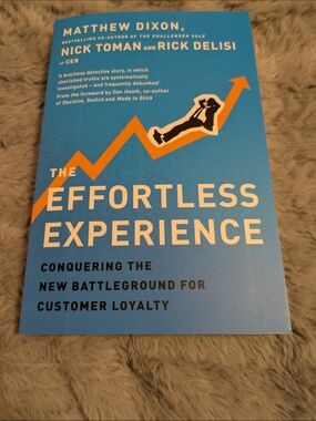 "The Effortless Experience" Book By Matthew Dixon, Nick Toman & Rick Delisi